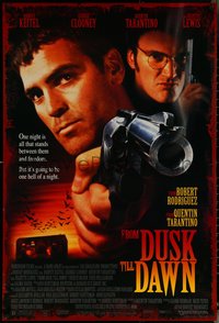 6r0725 FROM DUSK TILL DAWN 1sh 1995 George Clooney with smoking gun & Quentin Tarantino, vampires!