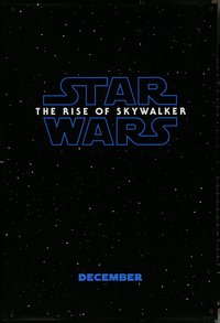 6r0893 RISE OF SKYWALKER teaser DS 1sh 2019 Star Wars, title over black & starry background!