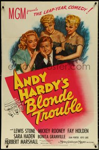 6t0999 ANDY HARDY'S BLONDE TROUBLE 1sh 1944 Mickey Rooney and three very sexy ladies!