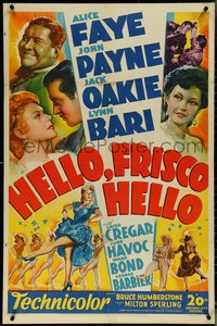 6t1168 HELLO, FRISCO, HELLO 1sh 1943 art of Alice Faye, John Payne, Jack Oakie & Lynn Bari!