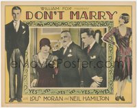 6t0699 DON'T MARRY LC 1928 Henry Kolker between annoyed Lois Moran & Neil Hamilton, ultra rare!