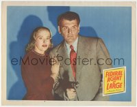 6t0703 FEDERAL AGENT AT LARGE LC #4 1950 Dorothy Patrick & G-man Robert Rockwell w/gun, ultra rare!