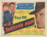 6t0653 THIRTEENTH HOUR TC 1947 Richard Dix, The Whistler, killers, your time has come!