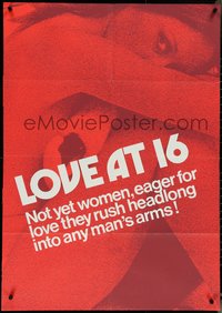 6t1218 LOVE AT 16 1sh 1970s eager for love, they rush into any man's arms, rare!