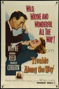 6t1413 TROUBLE ALONG THE WAY 1sh 1953 great image of John Wayne fooling around with Donna Reed!