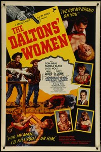6w0386 DALTONS' WOMEN style B 1sh 1950 Tom Neal, bad girl Pamela Blake would kill for her man!