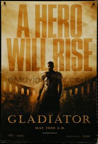 6w0433 GLADIATOR teaser DS 1sh 2000 a hero will rise, Russell Crowe, directed by Ridley Scott!