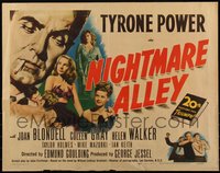 6w0992 NIGHTMARE ALLEY 1/2sh 1947 Tyrone Power is a carnival barker whose life goes very wrong!