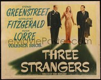 6w1013 THREE STRANGERS style B 1/2sh 1946 Sydney Greenstreet, Peter Lorre, Fitzgerald, ultra rare!