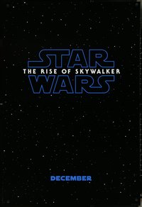 6w0550 RISE OF SKYWALKER teaser DS 1sh 2019 Star Wars, title over black & starry background!