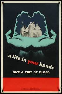 6w0309 LIFE IN YOUR HANDS 21x32 special poster 1954 National Blood Program, give a pint of blood!
