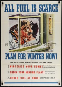 6w0909 ALL FUEL IS SCARCE PLAN FOR WINTER NOW 20x29 WWII war poster 1945 Albert Dorne artwork, rare!