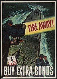 6w0916 FIRE AWAY! 20x28 WWII war poster 1944 Buy Extra Bonds, cool submarine art by Schreiber!