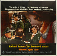 6y0360 WHERE EAGLES DARE 6sh 1968 Clint Eastwood & Richard Burton both disguised as Nazis!