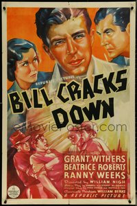 6y1025 BILL CRACKS DOWN 1sh 1937 great art of Grant Withers, Roberts, Weeks in the title role, rare!
