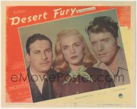 6y0750 DESERT FURY LC #6 1947 posed three-shot of Burt Lancaster, John Hodiak & Lizabeth Scott!