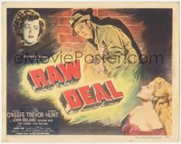 6y0657 RAW DEAL TC 1948 Anthony Mann, great art of Dennis O'Keefe & sexy bad girl Claire Trevor!