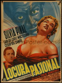 6y0386 LOCURA PASIONAL Mexican poster 1956 Tulio Demicheli, art of Mexican beauty Silvia Pinal!