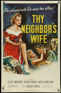 6y1345 THY NEIGHBOR'S WIFE 1sh 1953 sexy bad Cleo Moore played with fire once too often!