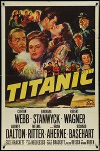 6y1346 TITANIC 1sh 1953 great artwork of Clifton Webb, Barbara Stanwyck & legendary ship!