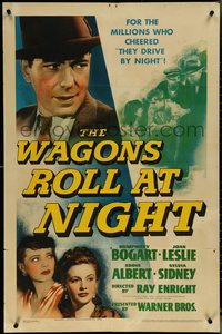 6y1367 WAGONS ROLL AT NIGHT 1sh 1941 Humphrey Bogart, Joan Leslie, Eddie Albert, Sylvia Sidney!