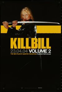 6z0199 KILL BILL: VOL. 2 teaser English double crown 2004 different image of Uma Thurman with Katana!