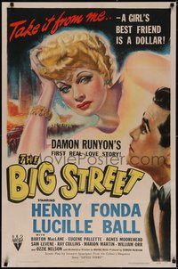 7a0179 BIG STREET 1sh 1942 Henry Fonda, art of sexy Lucille Ball, her best friend is a dollar!