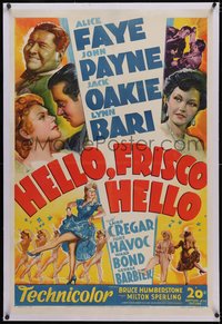 7a0639 HELLO, FRISCO, HELLO linen 1sh 1943 art of Alice Faye, John Payne, Jack Oakie & Lynn Bari!