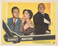 7a0070 SUNSET BOULEVARD LC #5 1950 3-shot of William Holden, Gloria Swanson & Erich von Stroheim!