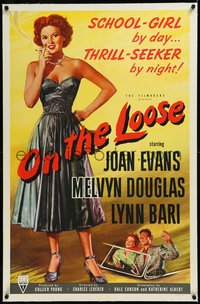 7a0739 ON THE LOOSE linen 1sh 1951 bad Joan Evans is a school girl by day thrill seeker by night!