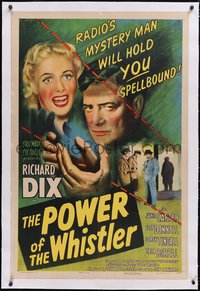 7a0757 POWER OF THE WHISTLER linen 1sh 1945 Richard Dix & Janis Carter will hold you spellbound!