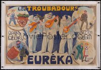 7a0243 EUREKA linen 31x46 French stage poster 1910s great art of Les Troubadours, ultra rare!