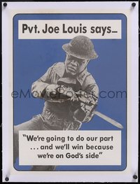 7a0434 PVT. JOE LOUIS SAYS linen 18x25 WWII war poster 1942 because we're on God's side, ultra rare!