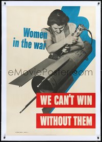 7a0439 WOMEN IN THE WAR linen 28x40 WWII war poster 1942 we can't win without them building bomb!