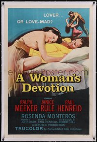 7a0865 WOMAN'S DEVOTION linen 1sh 1956 directed by Paul Henreid, Battle Shock, lover or love-mad!