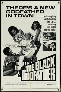 7b0331 BLACK GODFATHER 1sh R1970s the FBI, foxy chicks and the Mafia want his body!