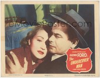 7b1048 UNDERCOVER MAN LC #4 1949 c/u of lawman Glenn Ford posing as gangster with pretty Nina Foch!