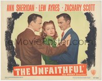 7b1049 UNFAITHFUL LC 1947 sexy Ann Sheridan between Lew Ayres & Zachary Scott, film noir!