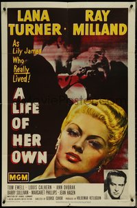 7b0533 LIFE OF HER OWN 1sh 1950 close up artwork of sexy Lana Turner + photo of Ray Milland!