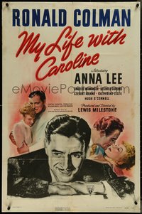 7b0567 MY LIFE WITH CAROLINE 1sh 1941 great close up art of Ronald Colman, plus 2 images w/Anna Lee!