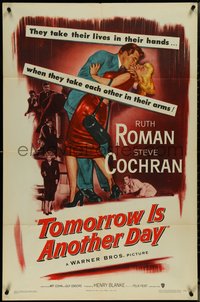 7b0706 TOMORROW IS ANOTHER DAY 1sh 1951 Steve Cochran wants sexy Ruth Roman no matter what the cost!