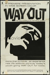 7b0725 WAY OUT 1sh 1971 Starr Ruiz, wild world of the drug addict, way out for kicks, ultra rare!