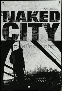 7c0486 NAKED CITY 1sh R2007 Jules Dassin & Mark Hellinger's New York film noir classic, ultra rare!