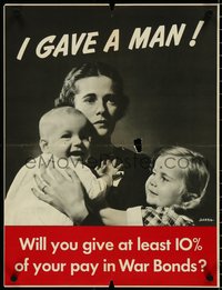 7c0866 I GAVE A MAN 17x22 WWII war poster 1942 give 10% of your pay to help this soldier's family!