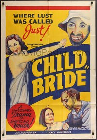 7f0974 CHILD BRIDE 1sh R1940s lust was called just, throbbing drama of shackled youth, wild art!