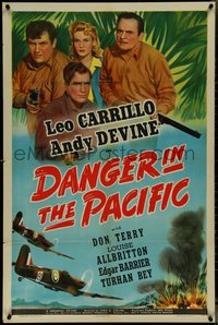 7f0997 DANGER IN THE PACIFIC 1sh 1942 Leo Carrilo, Andy Devine, Don Terry & Louise Allbritton!