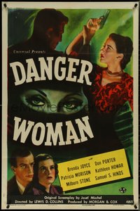 7f0998 DANGER WOMAN 1sh 1946 Brenda Joyce, Porter, Patricia Morison is too dangerous to touch!