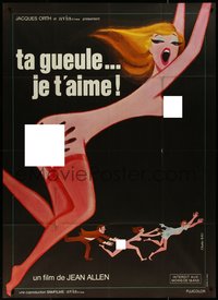 7f0157 TA GUEULE JE T'AIME French 1p 1980 Serge Korber, wacky sexy art by Charles Rau, ultra rare!