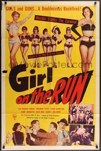 7f1081 GIRL ON THE RUN 1sh 1953 great images of sexy half-dressed strippers & tough gangsters!