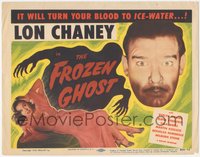 7f0511 FROZEN GHOST TC R1954 Lon Chaney Jr, Evelyn Ankers, the screen's newest Inner Sanctum Mystery